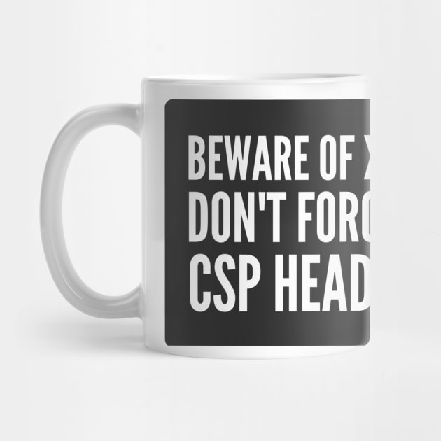 Secure Coding Beware of XSS don't forget CSP Header Black Background by FSEstyle